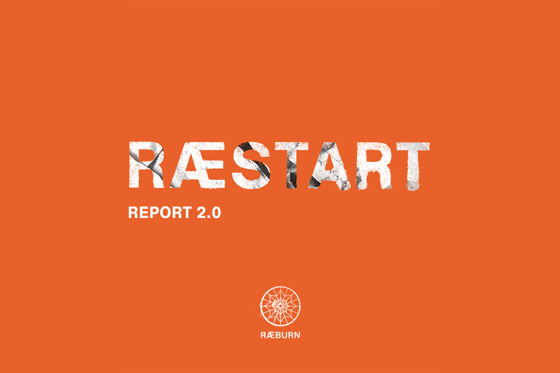RÆSTART REPORT 2.0