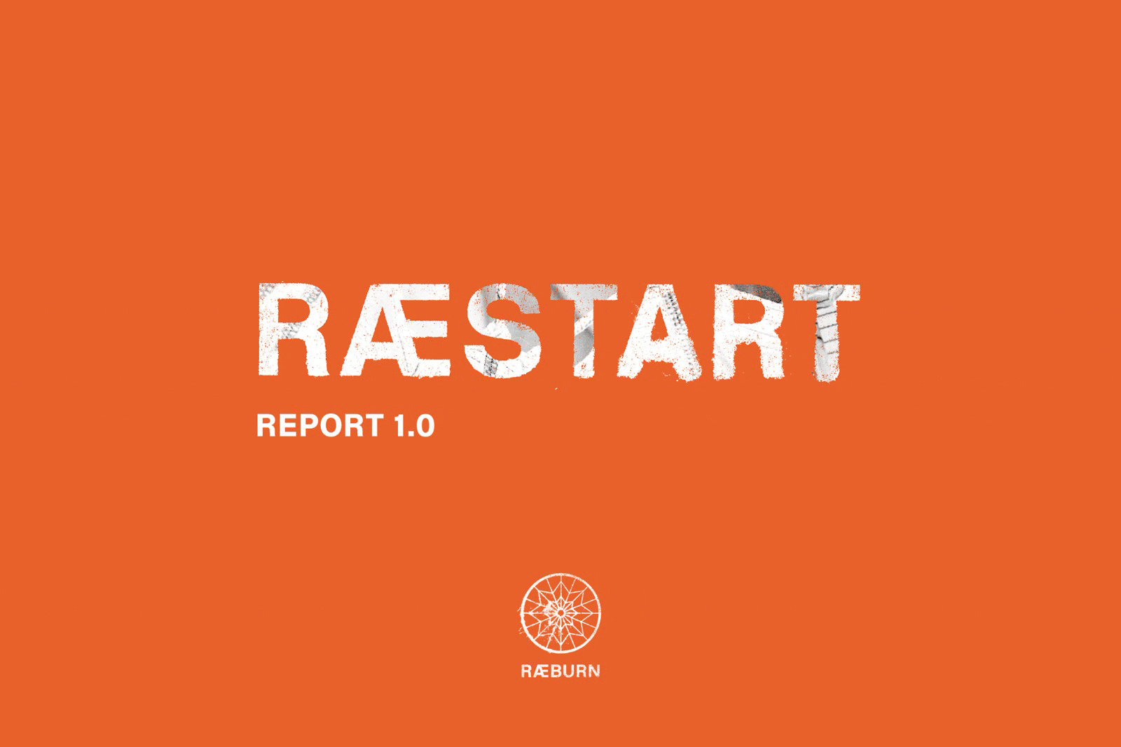 RÆSTART REPORT 1.0